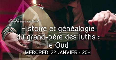 Histoire et généalogie du grand-père des luths : le Oud, 1 place ...