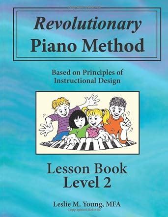 Buy Revolutionary Piano Method: Lesson Book 2: Based on Principles of ...