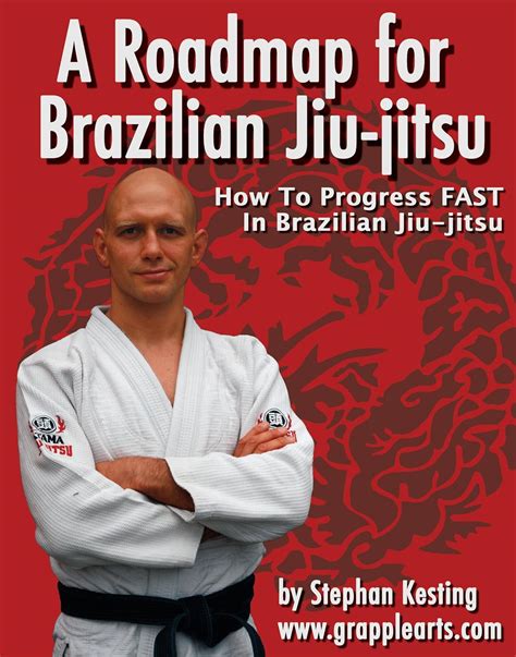A Roadmap for BJJ: How to Get Good at Brazilian Jiu-Jitsu as Fast as ...