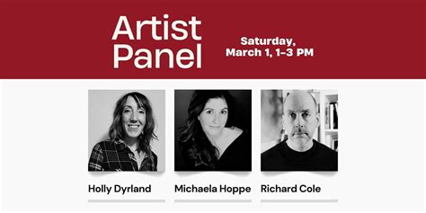 Artist Panel Featuring Michaela Hoppe, Holly Dyrland & Richard Cole ...