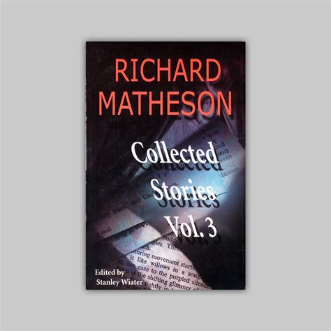 Richard Matheson: Collected Stories Vol. 03 2005