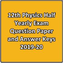 12th Physics Half Yearly Exam Question Paper and Answer Keys 2019-20