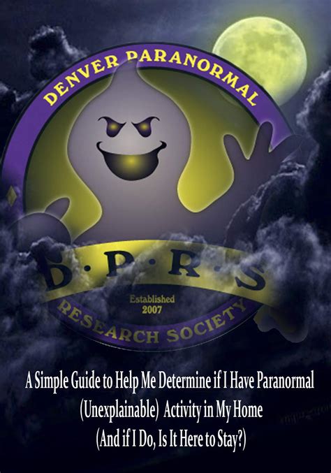 A Simple Guide to Help Me Determine if I Have Paranormal (Unexplainable ...