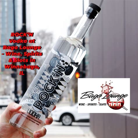 ROCKN Vodka Tasting at Bago Lounge - Wine, Spirits & Slots, 817 N Elida ...