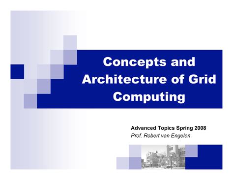 Concepts and Architecture of Grid Computing - Concepts and Architecture ...