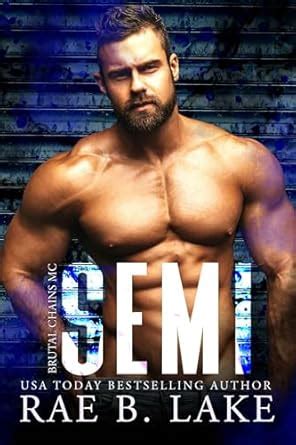 Semi: Brutal Chains MC Romance eBook : Lake, Rae B.: Amazon.in: Kindle ...