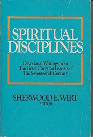 Buy Spiritual Discipline: Devotional Writings from the Great Christian ...