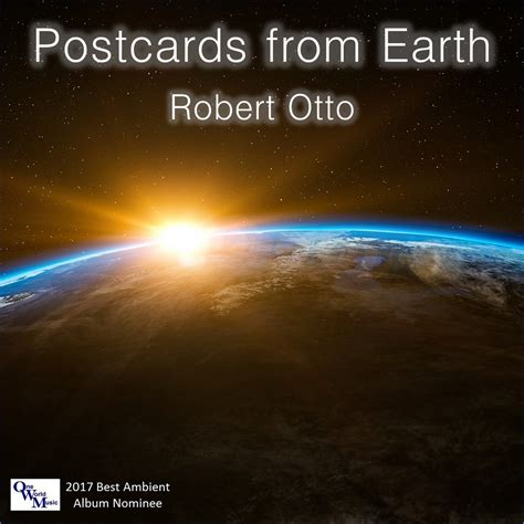 Postcards from Earth | Robert Otto