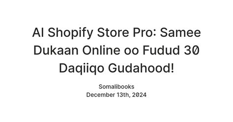 Baro-AI Shopify Store Pro: Samee Dukaan Online oo Fudud 30 Daqiiqo ...
