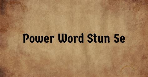 Power Word Stun Spell Guide 5e: The Ultimate Anti-BBEG Spell?