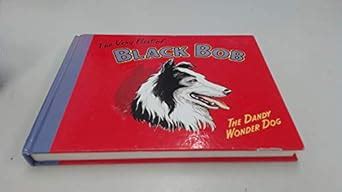 Buy Black Bob: The Dandy Wonder Dog Book Online at Low Prices in India ...