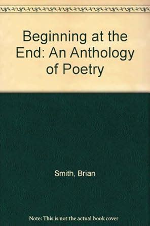 Buy Beginning at the End: An Anthology of Poetry Book Online at Low ...