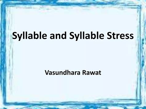 Syllable and Word stress | PPTX