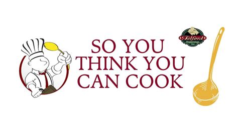 So You Think You Can Cook, 266 N. 2nd St. Souderton, PA 18964, 2 April ...