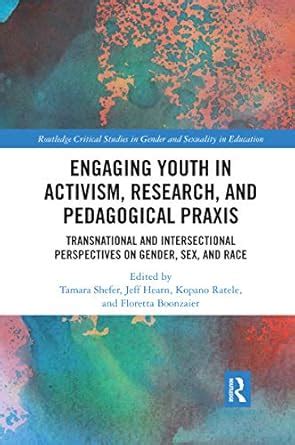Buy Engaging Youth in Activism, Research and Pedagogical Praxis ...