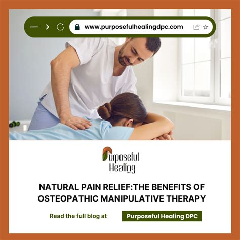 Natural Pain Relief: The Benefits of Osteopathic Manipulative Therapy