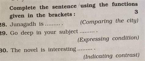 Complete the sentences using the functions given in the brackets ...
