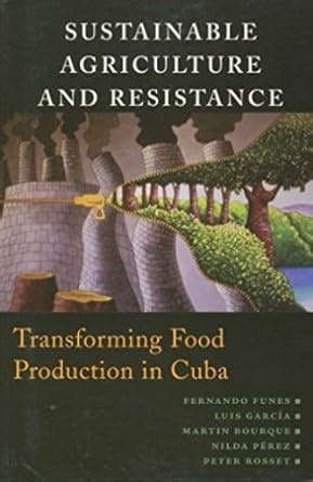 Buy Sustainable Agriculture and Resistance: Transforming Food ...