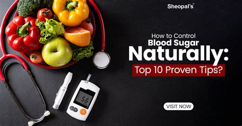 How to Control Blood Sugar Naturally: Top 10 Proven Tips? – Sheopals