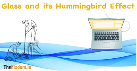 The Invention of Glass and its Hummingbird Effect. | TheBizdom
