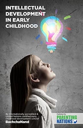 Intellectual Development In Early Childhood - eBook eBook : BachchaNand ...