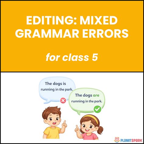 Class 5 English Worksheet on Editing Mixed Grammar Errors | PlanetSpark
