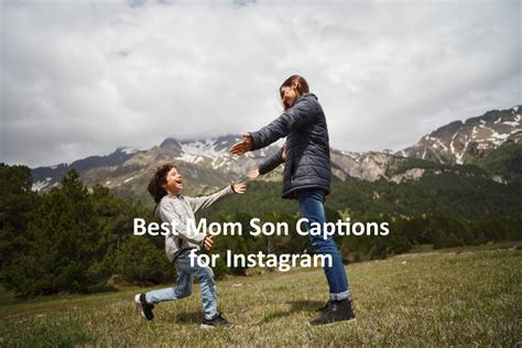 95+ Best Mom Son Captions for Instagram Photos - Mom's Little Man