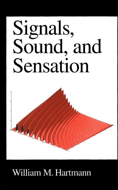 Buy Signals, Sound, and Sensation (Modern Acoustics and Signal ...