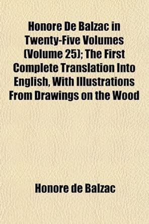 Honor de Balzac in Twenty-Five Volumes (Volume 25); The First Complete ...