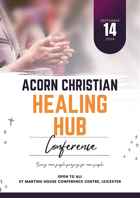 Acorn Christian Healing Hub Conference 2024, St Martins House ...