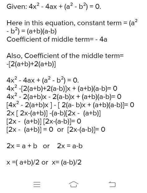 Solve for x: 4x² - 4ax + (a²-b²)=0 by using quadratic formula. (3 mark ...