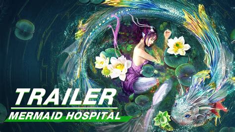 Official Trailer: Mermaid Hospital | 人鱼之海牢物怪 | iQiyi - YouTube