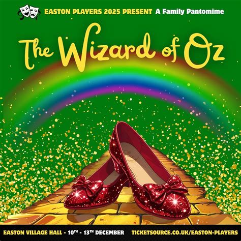 Easton players presents “The Wizard of Oz” Family Pantomime / Thursday ...