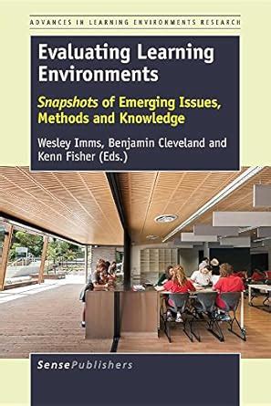Buy Evaluating Learning Environments: Snapshots of Emerging Issues ...