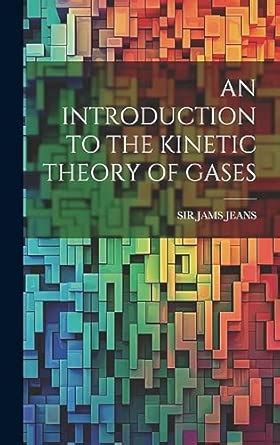 Buy An Introduction to the Kinetic Theory of Gases Book Online at Low ...