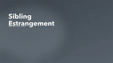 Sibling Estrangement in Adulthood | Click2Pro