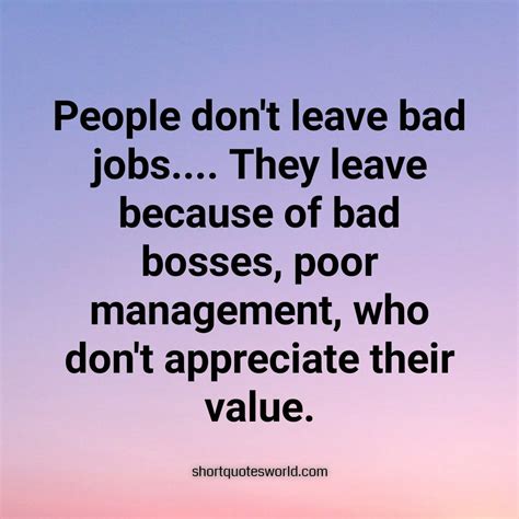 People Leave Bad Bosses, not the Job | Job quotes, Workplace quotes, Work environment quotes