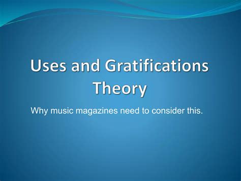 Uses and gratifications theory | PPTX