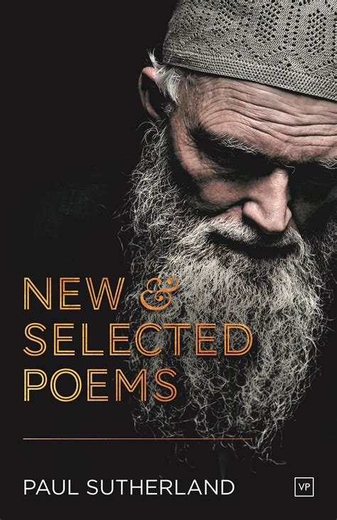 New and Selected Poems Paul Sutherland by Paul Abdul Wadud Sutherland ...