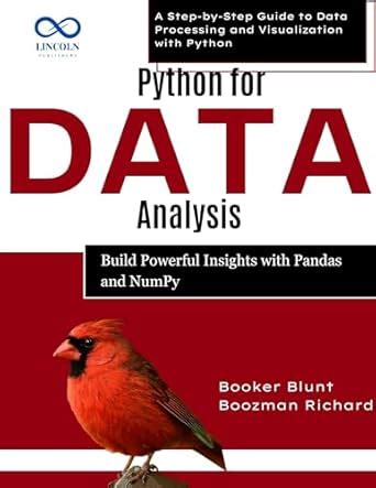 Python for Data Analysis: Build Powerful Insights with Pandas and NumPy ...