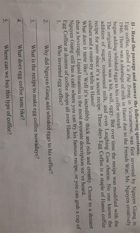 II - Read the passage and answer the following questions. Egg coffee, called Cà Phê Trung in ... - invented questions