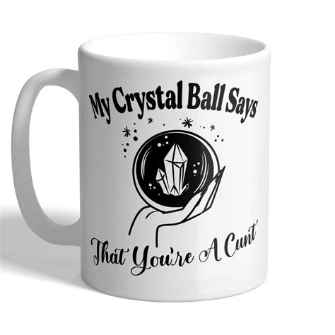Personalised Mugs My Crystal Ball Says You’re Full Of Shit Svg, Retro ...