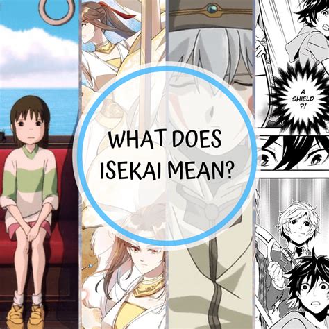 What does Isekai mean? - All About Anime and Manga