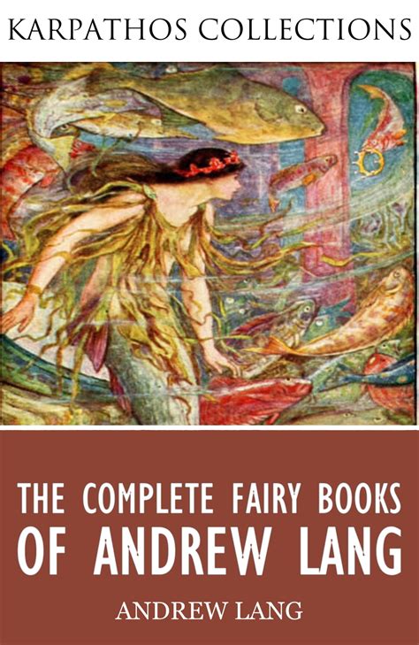 The Complete Fairy Books of Andrew Lang eBook by Andrew Lang - EPUB ...