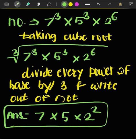 how to find the cube root of 7 cube into 5 cube into 2 power 6 - Brainly.in