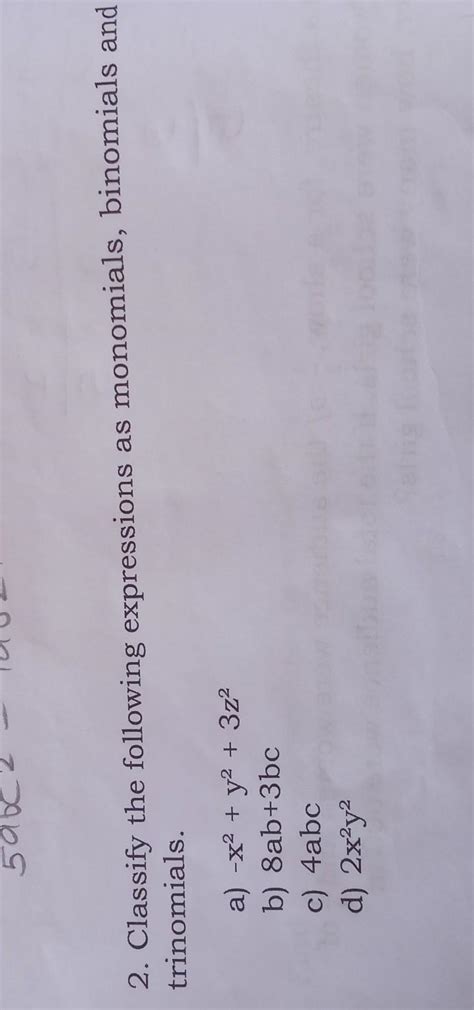 2. Classify the following expressions as monomials, binomials ...