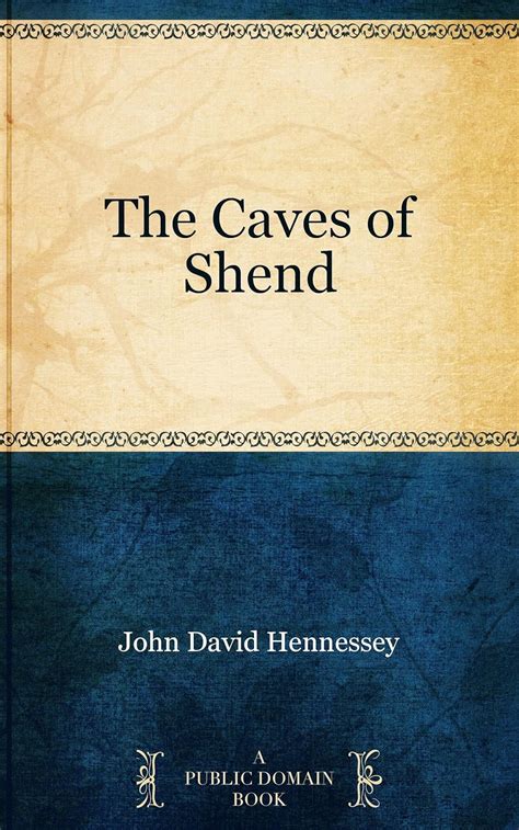 The Caves of Shend eBook : Hennessey, John David: Amazon.in: Kindle Store