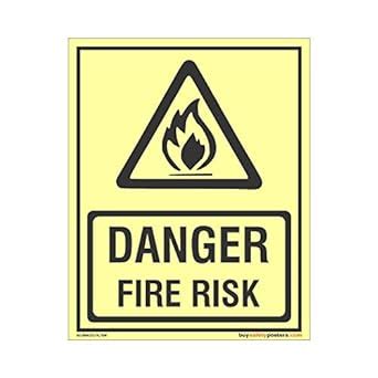 buysafetyposters.com - Danger Fire Risk Glow Sign - Premium Quality ...