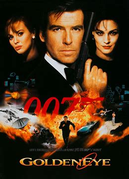 《007之黄金眼》高清完整版在线观看 - 电影 - FoFo影院