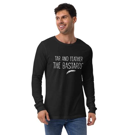 Tar and Feather The Bastards Long Sleeve Shirt – Libertarian Country